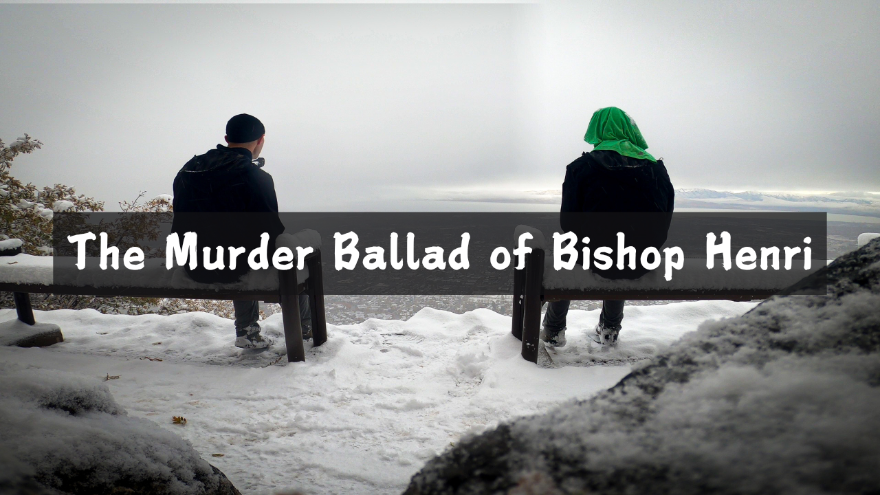 The Murder Ballad of Bishop Henri title picture